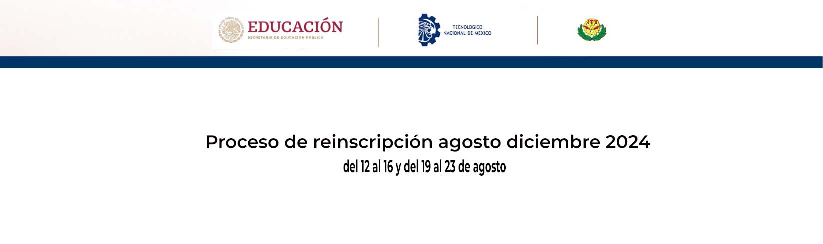 Proceso de reinscripción agosto diciembre 2024