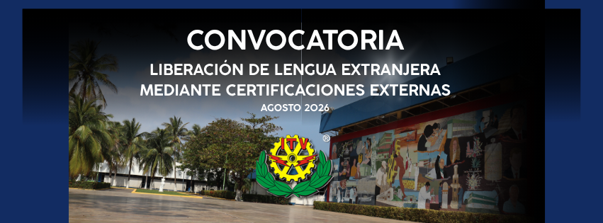 Convocatoria Liberación de Lengua Extranjera Mediante Certificaciones Externas